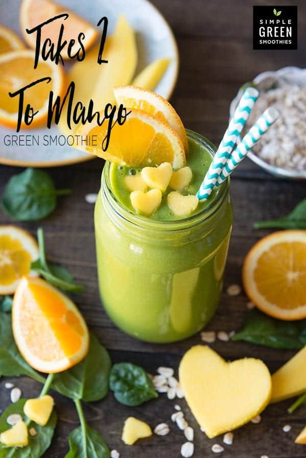 Takes Two to Mango Green Smoothie Simple Green Smoothies - Plant 