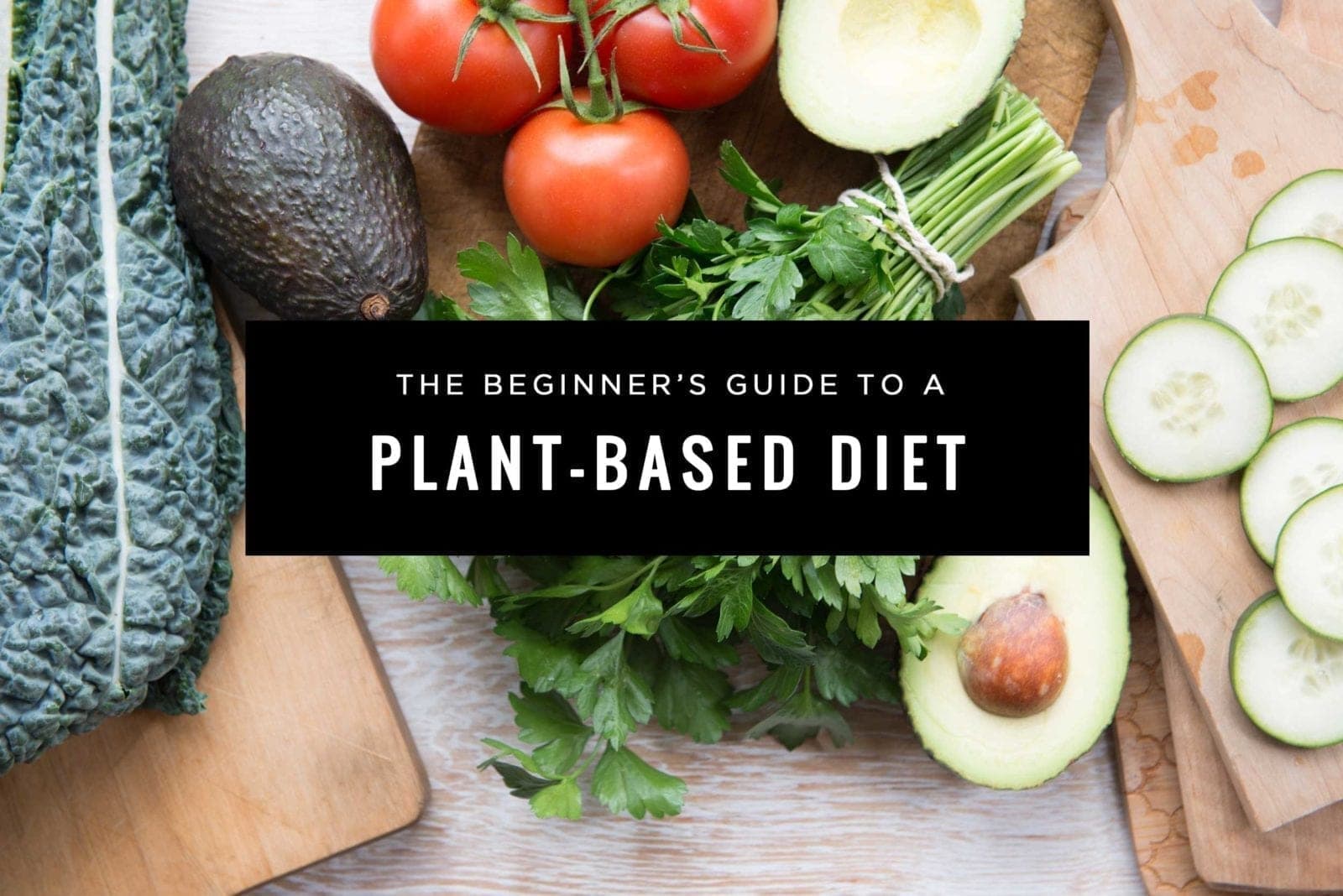 The Beginner's Guide to a Plantbased Diet Simple Green Smoothies