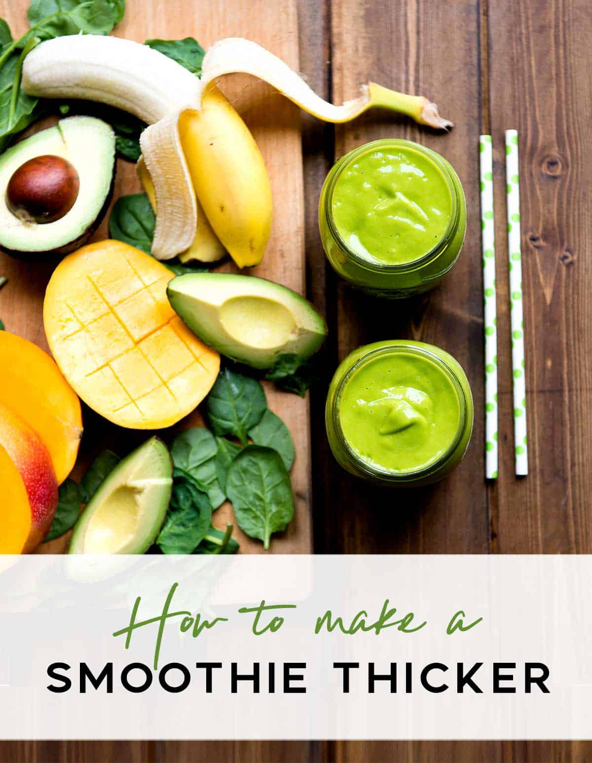 How to Make a Smoothie Thicker Simple Green Smoothies