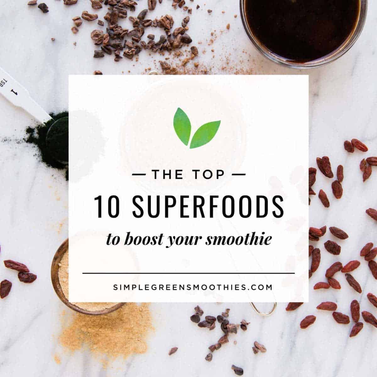 Amazing Superfoods List of 2020 Plus the best recipes to use them in!