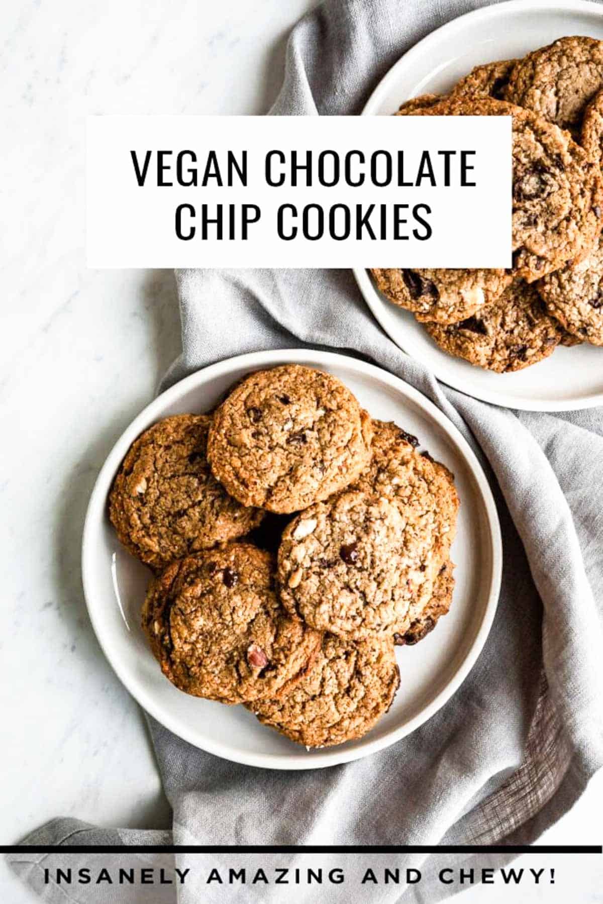 text box saying Vegan Chocolate Chip Cookies on top of 2 plates of cookies.